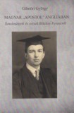 Savaria University Press Gömöri György: Magyar "apostol" Angliában - könyv