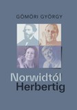 Savaria University Press Gömöri György: Norwidtól Herbertig - könyv