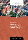 Savaria University Press Hajba Renáta: Regionális nyelvhasználat Szombathelyen - könyv