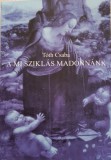 Savaria University Press Tóth Csaba: A mi Sziklás Madonnánk - könyv
