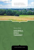 Savaria University Press Vörös Ottó: Szülőföld, nyelv, tudomány - könyv