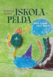 Savaria University Press Winkler Márta: Iskolapélda - könyv