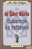Saxum Gubancok és tettesek