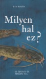 Saxum Kiadó Ben Boden: Milyen hal ez? - könyv