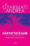 Saxum Kiadó Dr. Gyarmati Andrea: Hányattatásaim - könyv