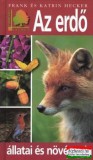 Saxum Kiadó Frank és Katrin Hecker - Az erdő állatai és növényei