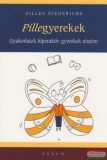 Saxum Kiadó Gilles Diederichs - Pillegyerekek - Gyakorlatok hiperaktív gyerekek részére