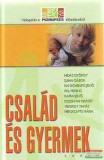 Saxum Kiadó Hidas-Suhai-Ranschburg-Pál-Raffai-Rozsnyai-Vekerdy - Család és gyermek - Válogatás a Pszinapszis előadásaiból