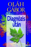 Saxum Kiadó Oláh Gábor - Diagnózis után - A benned lakó mágus
