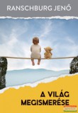 Saxum Kiadó Ranschburg Jenő - A világ megismerése