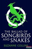 SCHOLASTIC Suzanne Collins - The Ballad of Songbirds and Snakes