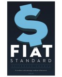 Scolar FIAT STANDARD - A mindent uraló pénzügyi rendszer alternatívái