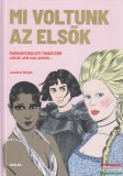 Scolar Jennifer Wright - Mi voltunk az elsők