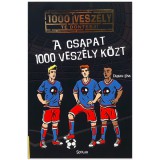 Scolar Kiadó 1000 veszély - Te döntesz!: A csapat 1000 veszély közt