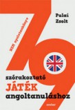 Scolar Kiadó 79 szórakoztató játék angoltanuláshoz