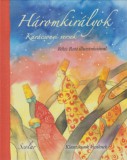 Scolar Kiadó Ady Endre, József Attila, Kosztolányi Dezső: Háromkirályok - könyv