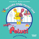 Scolar Kiadó Altea Villa: Nyuszkó nagy nyuszi lesz - Pápá, pelus! - könyv