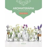 Scolar Kiadó Aromaterápia (3. kiadás)