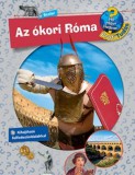 Scolar Kiadó Az ókori Róma - Mit? Miért? Hogyan? Profi Tudás