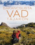 Scolar Kiadó Bakancslista - Vad tájakon - 1000 kaland nagyban és kicsiben