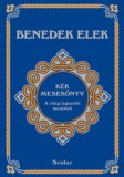 Scolar Kiadó Benedek Elek: Kék mesekönyv - könyv
