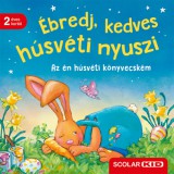 Scolar Kiadó Bernd Penners: Ébredj, kedves húsvéti nyuszi - könyv