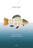 Scolar Kiadó Bodó Iván: Balatoni halmesék - könyv