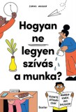 Scolar Kiadó Carina Maggar: Hogyan ne legyen szívás a munka? - könyv
