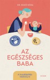 Scolar Kiadó Dr. Bozó Dóra: Az egészséges baba - könyv