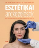 Scolar Kiadó Dr. Pataki Gergely, Dr. Mihalovits Botond: Esztétikai arckezelések - könyv