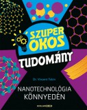 Scolar Kiadó Dr. Vincent Tobin: Nanotechnológia könnyedén - könyv