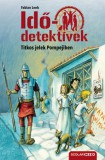 Scolar Kiadó Fabian Lenk: Titkos jelek Pompejiben - puhatáblás - könyv