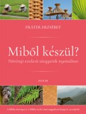Scolar Kiadó Fráter Erzsébet: Miből készül? - könyv