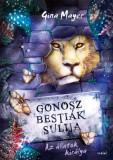 Scolar Kiadó Gina Mayer: Gonosz Bestiák Sulija 4. - Az állatok királya - könyv