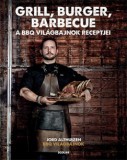 Scolar Kiadó Grill, burger, barbecue - A BBQ világbajnok receptjei