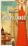 Scolar Kiadó Hipp Katalin: Acélpillangó - könyv