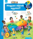 Scolar Kiadó Hogyan éljünk együtt? - Mit? Miért? Hogyan? 68.