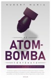 Scolar Kiadó Hubert Mania: Az atombomba története - könyv
