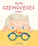 Scolar Kiadó Hurrá, szemüveges lettem!