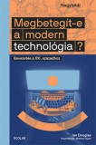 Scolar Kiadó Ian Douglas: Megbetegít-e a modern technológia? - könyv