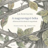 Scolar Kiadó Jean De La Fontaine: A nagyravágyó béka - könyv