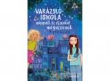 Scolar Kiadó Kft Varázslóiskola nappali és éjszakai mágusoknak 1. - A próbaidő