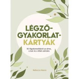 Scolar Kiadó Légzőgyakorlat-kártyák – 50 légzőgyakorlat meditációhoz az elme, a test és a lélek számára