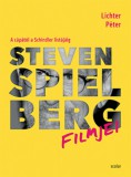 Scolar Kiadó Lichter Péter: Steven Spielberg filmjei - könyv