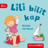 Scolar Kiadó Lili bilit kap - Bilizős történet
