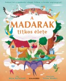 Scolar Kiadó Moira Butterfield: A madarak titkos élete - könyv