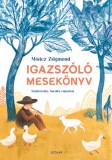 Scolar Kiadó Móricz Zsigmond: Igazszóló mesekönyv - könyv