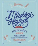 Scolar Kiadó Művészi kézírás - Kreatív ábécék minden alkalomra