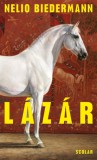 Scolar Kiadó Nelio Biedermann: Lázár - könyv