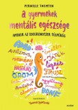 Scolar Kiadó Pernille Thomsen: A gyermekek mentális egészsége - könyv